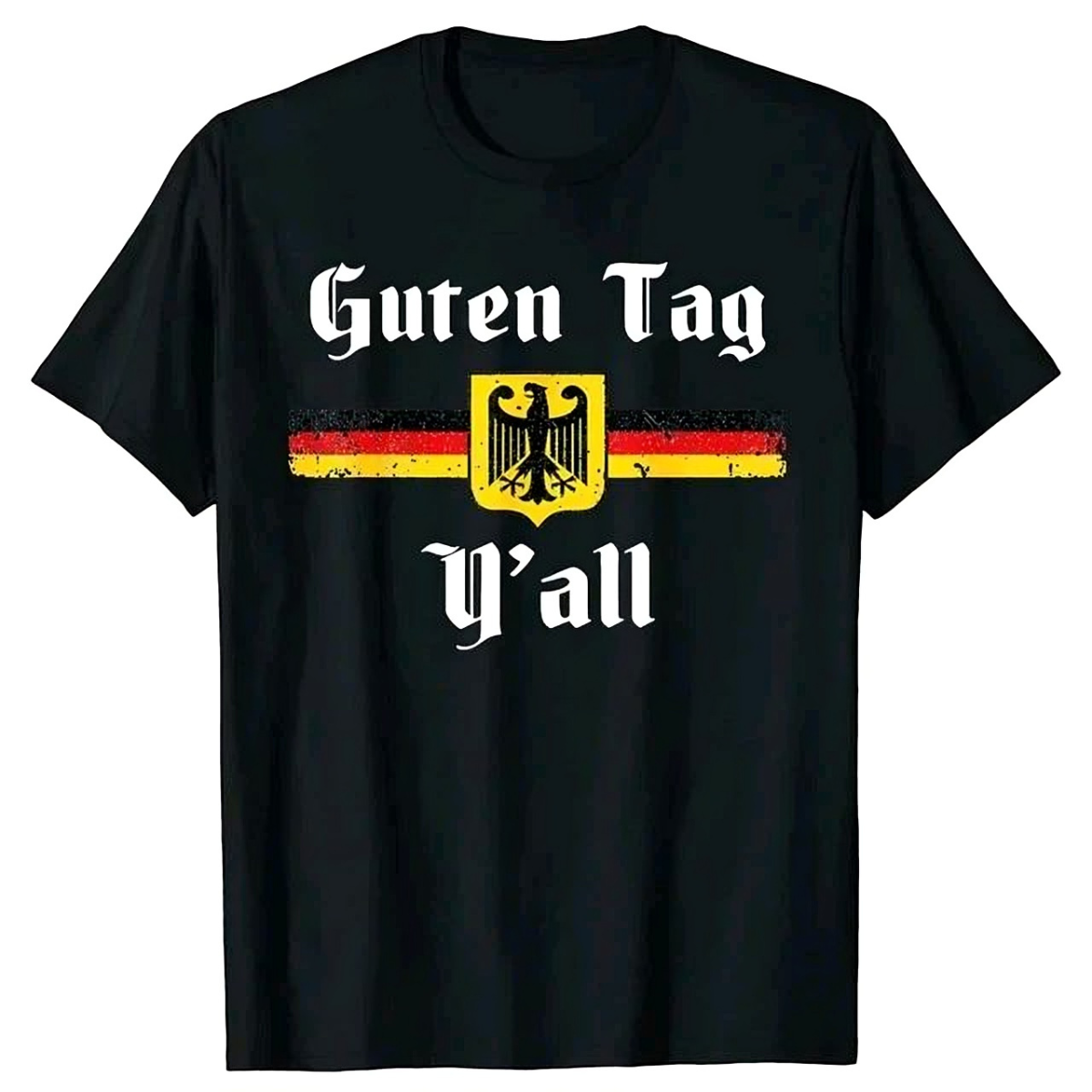 German Eagle Y'All T-Shirt